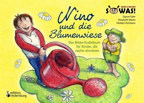 Nino und die Blumenwiese - Das Bilder-Erzahlbuch fur Kinder, die nachts einnassen (Paperback)