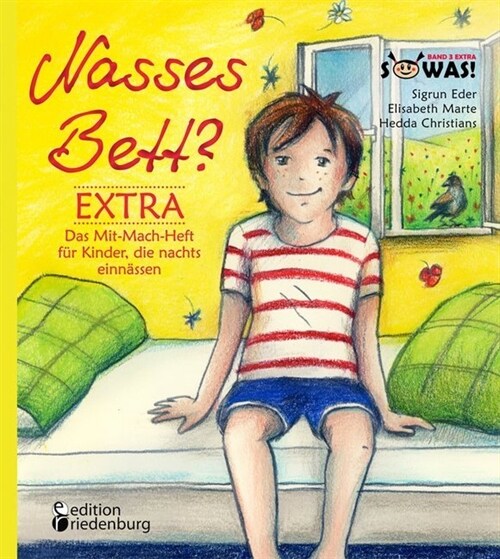 Nasses Bett EXTRA - Das Mit-Mach-Heft fur Kinder, die nachts einnassen (Paperback)