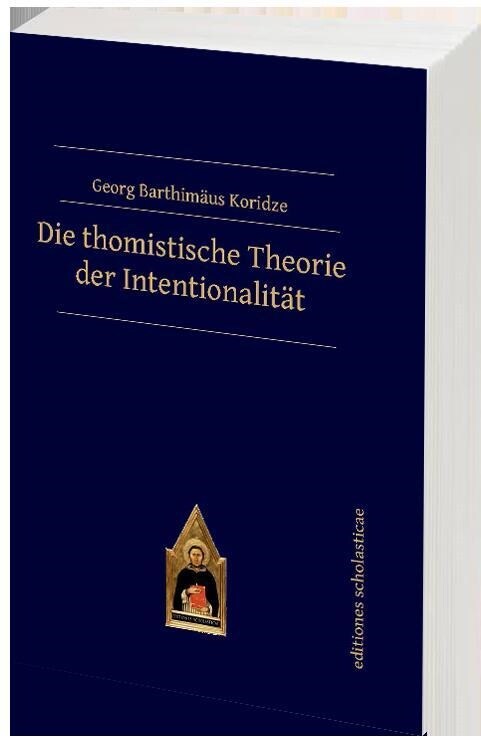 Die thomistische Theorie der Intentionalitat (Paperback)