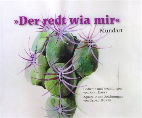 Der redt wia mir - Mundart (Hardcover)