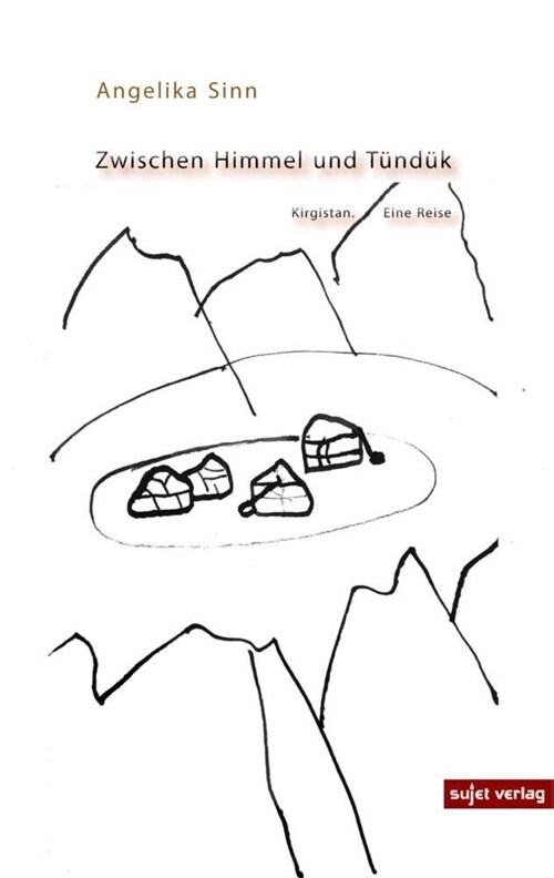 Zwischen Himmel und Tunduk (Paperback)