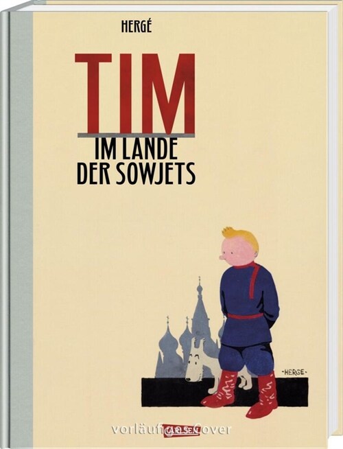 Tim & Struppi 0: Tim im Lande der Sowjets - Vorzugsausgabe (Hardcover)