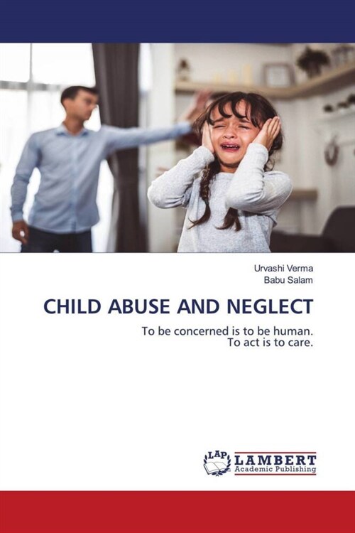 CHILD ABUSE AND NEGLECT (Paperback)