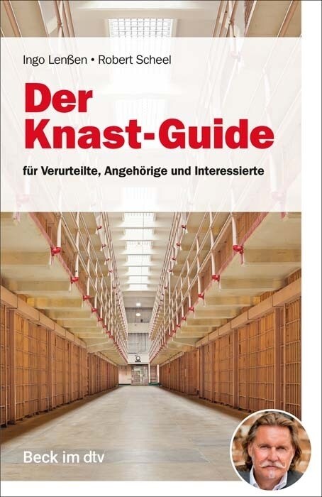 Der Knast-Guide, fur Verurteilte, Angehorige und Interessierte (Paperback)