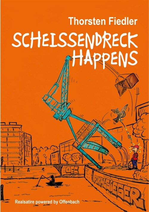 Scheissendreck Happens (Paperback)