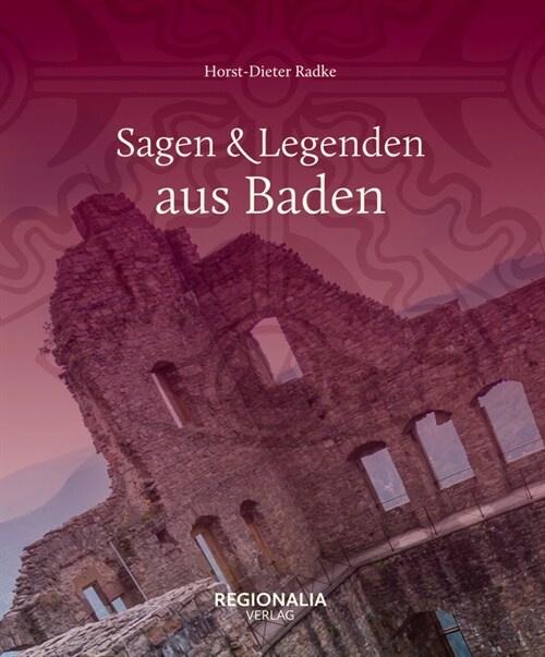 Sagen und Legenden aus Baden (Hardcover)