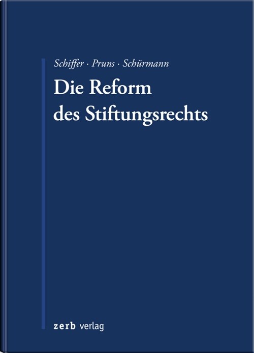 Die Reform des Stiftungsrechts (Paperback)