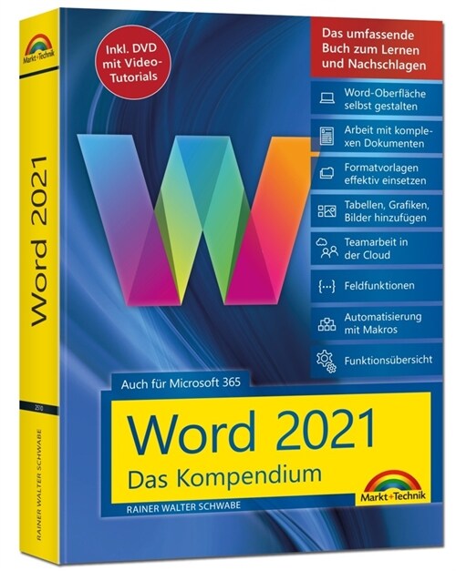 Word 2021 - Das umfassende Kompendium fur Einsteiger und Fortgeschrittene. Komplett in Farbe (Hardcover)