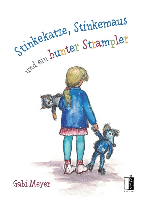 Stinkekatze, Stinkemaus und ein bunter Strampler (Hardcover)