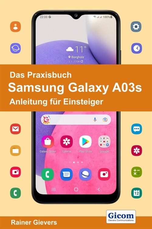 Das Praxisbuch Samsung Galaxy A03s - Anleitung fur Einsteiger (Paperback)