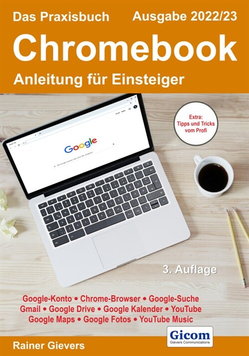 Das Praxisbuch Chromebook - Anleitung fur Einsteiger (Ausgabe 2022/23) (Paperback)