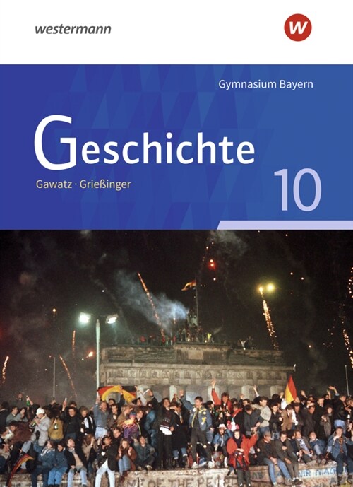 Geschichte / Geschichte - Ausgabe fur Gymnasien in Bayern (Hardcover)