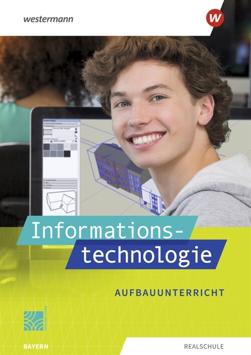 Informationstechnologie / Informationstechnologie - Ausgabe 2022 fur Realschulen in Bayern (Paperback)