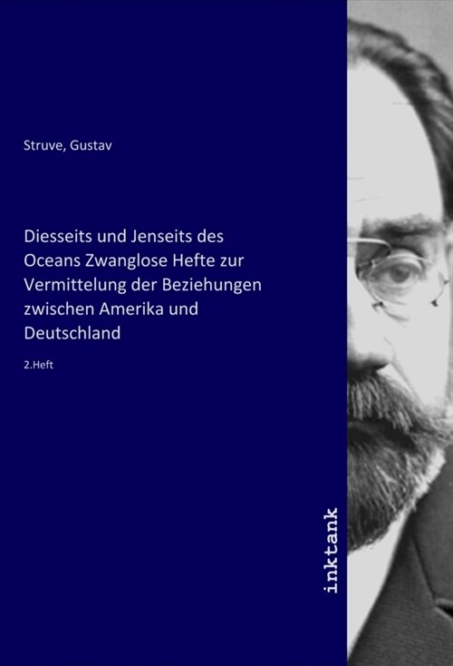 Diesseits und Jenseits des Oceans Zwanglose Hefte zur Vermittelung der Beziehungen zwischen Amerika und Deutschland (Paperback)