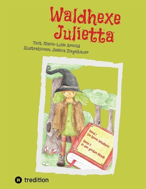 Waldhexe Julietta (Hardcover)