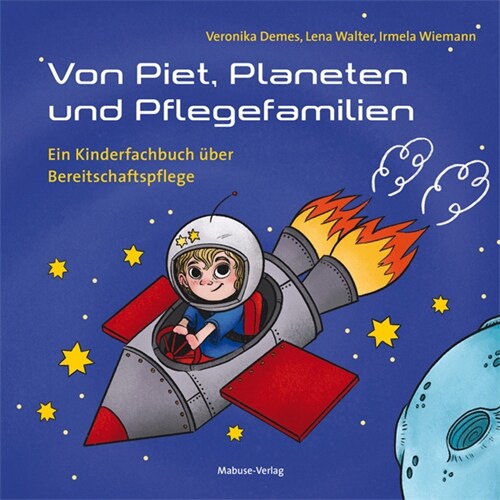 Von Piet, Planeten und Pflegefamilien (Hardcover)