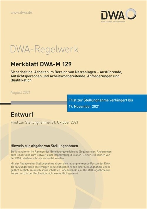 Merkblatt DWA-M 129 Sicherheit bei Arbeiten im Bereich von Netzanlagen - Ausfuhrende, Aufsichtspersonen und Arbeitsvorbereitende: Anforderungen und Qu (Paperback)