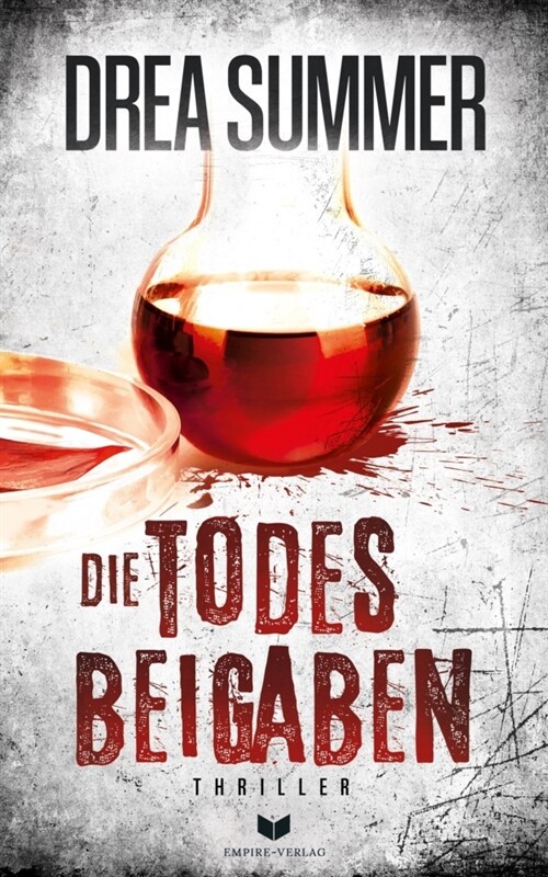 Die Todesbeigaben: Thriller (Paperback)