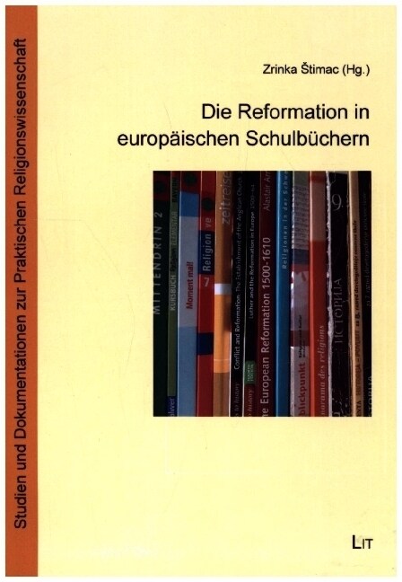 Die Reformation in europaischen Schulbuchern (Paperback)