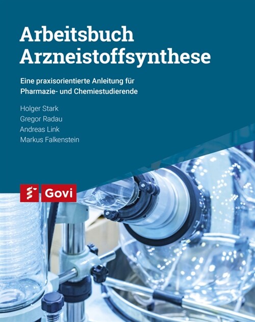 Arbeitsbuch Arzneistoffsynthese (Paperback)