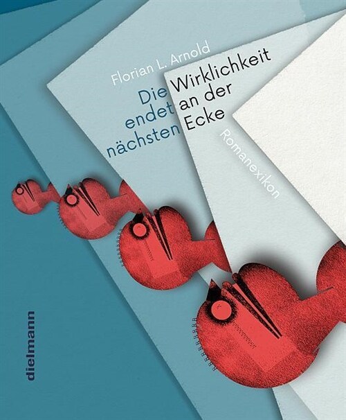 DIE WIRKLICHKEIT ENDET AN DER NACHSTEN ECKE (Hardcover)