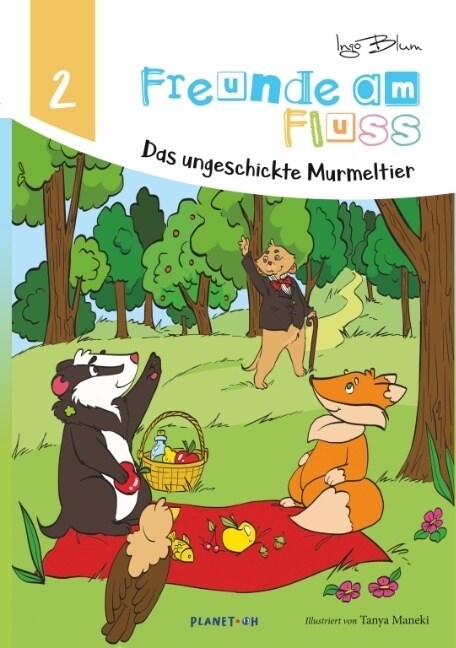 Freunde am Fluss - Das ungeschickte Murmeltier (Hardcover)