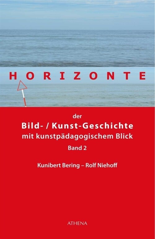 Horizonte der Bild-/Kunstgeschichte mit kunstpadagogischem Blick. Bd.2 (Book)