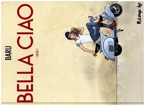 Bella Ciao. Livre.2 (Hardcover)