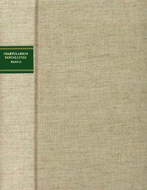 Chartularium Sangallense: Band II: 841-999 (Hardcover)