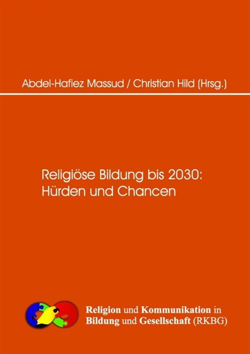 Religiose Bildung bis 2030 Hurden und Changen (Paperback)