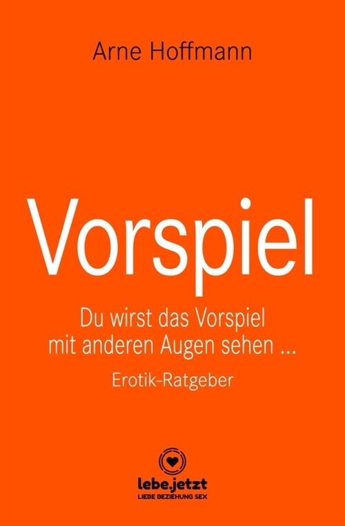 Vorspiel | Erotischer Ratgeber (Hardcover)