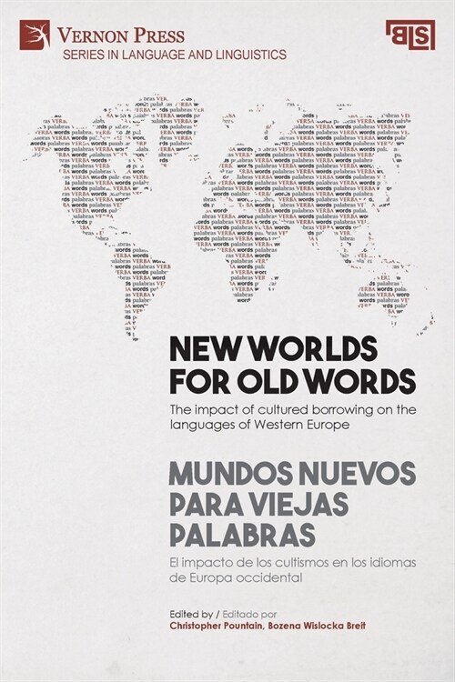 New worlds for old words / Mundos nuevos para viejas palabras: The impact of cultured borrowing on the languages of Western Europe / El impacto de los (Paperback)