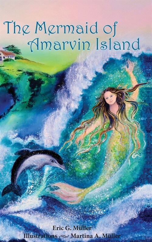 The Mermaid of Amarvin Island (Hardcover)
