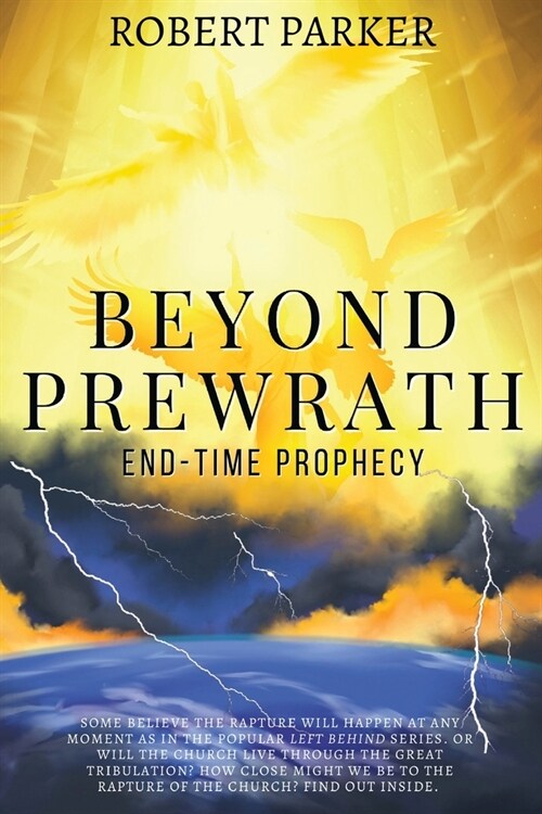 Beyond Prewrath: End-Time Prophecy (Paperback)