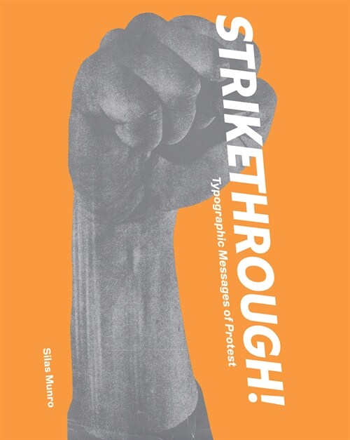 Strikethrough: Typographic Messages of Protest (Hardcover)