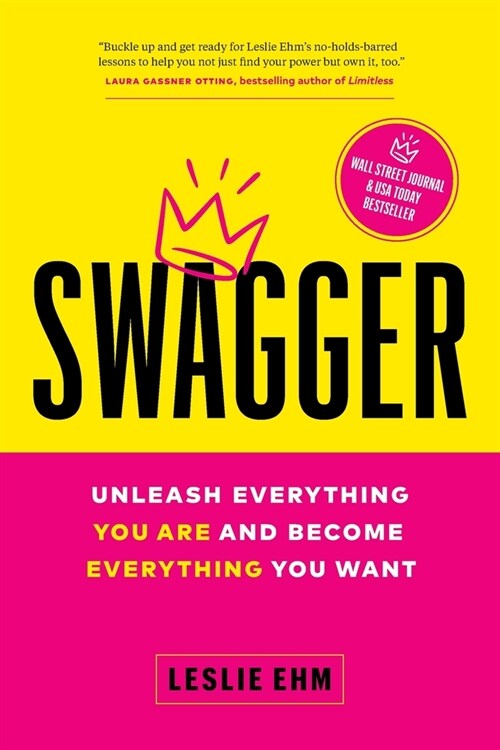 Swagger: Unleash Everything You Are and Become Everything You Want (Paperback)