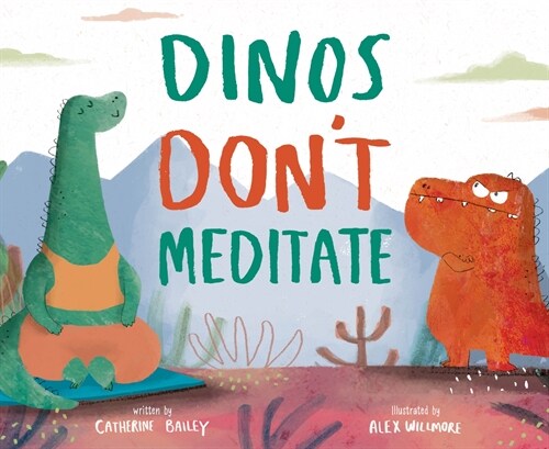 Dinos Dont Meditate (Hardcover)