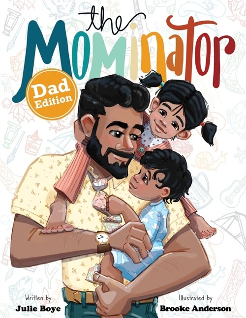 The Mominator Dad Edition (Paperback)