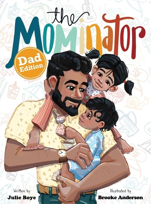 The Mominator Dad Edition (Hardcover)