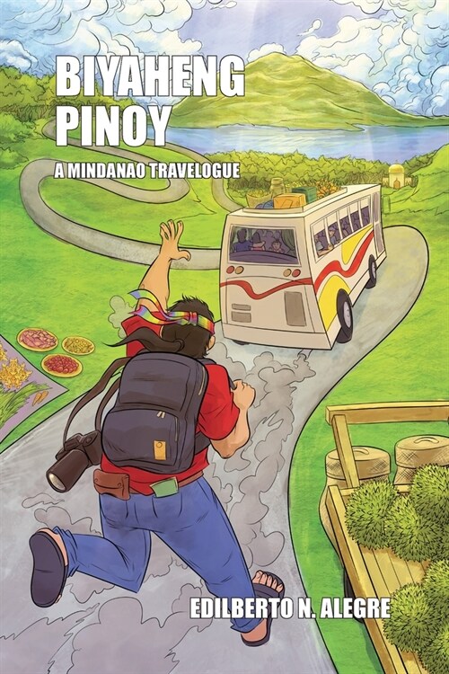 Biyaheng Pinoy: A Mindanao Travelogue (Paperback)
