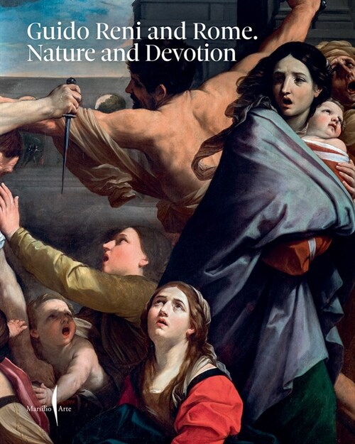 Guido Reni and Rome: Nature and Devotion (Paperback)