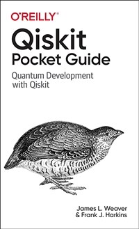 Qiskit pocket guide : quantum development with Qiskit
