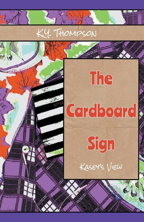 The Cardboard Sign: Kaseys View (Paperback)