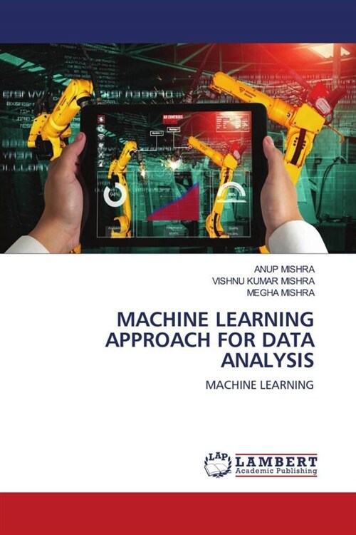 MACHINE LEARNING APPROACH FOR DATA ANALYSIS (Paperback)