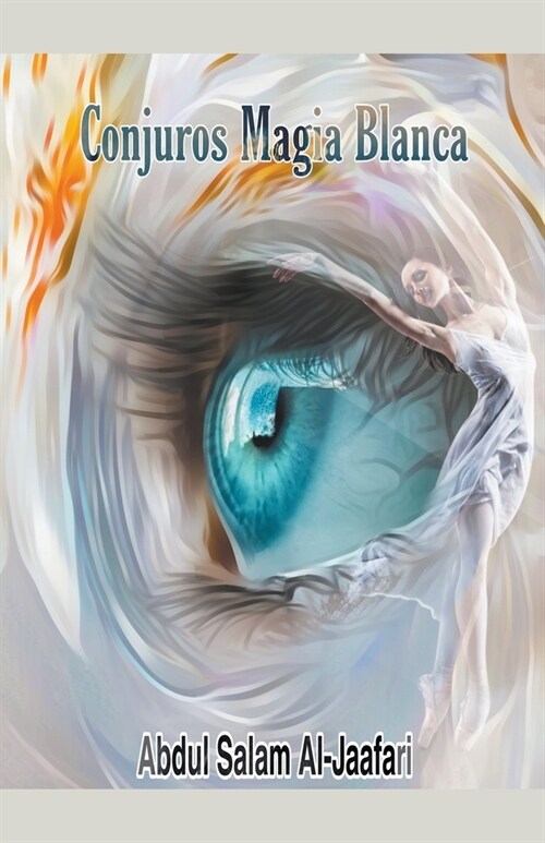 Conjuros Magia Blanca (Paperback)