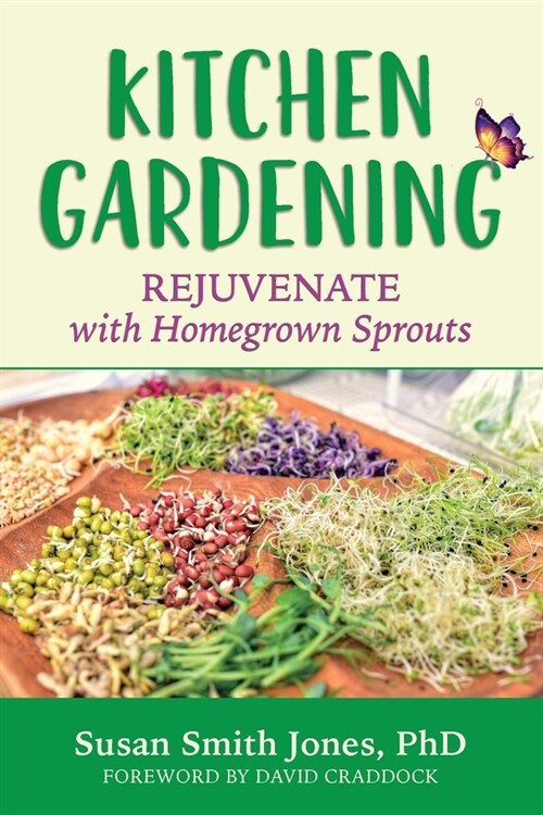 Kitchen Gardening: Rejuvenate with Homegrown Sprouts (Paperback)