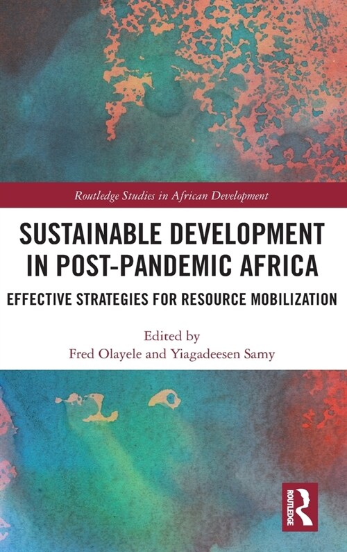 Sustainable Development in Post-Pandemic Africa : Effective Strategies for Resource Mobilization (Hardcover)