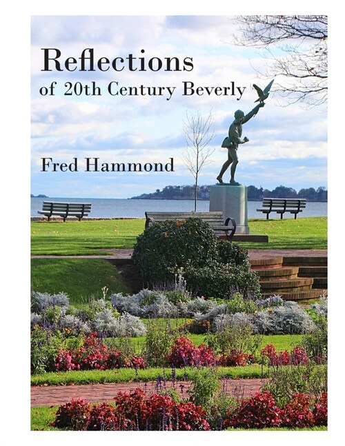 Reflections of Twentieth Century Beverly (Paperback)
