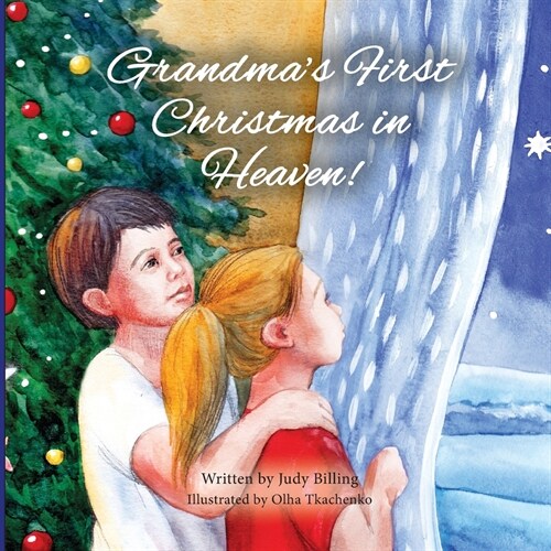 Grandmas First Christmas in Heaven (Paperback)