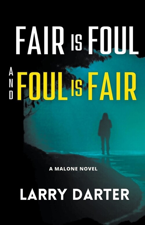 Fair Is Foul and Foul Is Fair (Paperback)